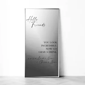 Hello Friends Wedding Mirror Decal – Custom Wedding Mirror – Personalized Wedding Sign – Reception sign – You Look Incredible mirror sign